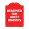 Signmission Designer Series Reserved for Guest Ministry, Red & White Aluminum Sign, 18" x 24", RW-1824-23197 A-DES-RW-1824-23197 - alternate 1